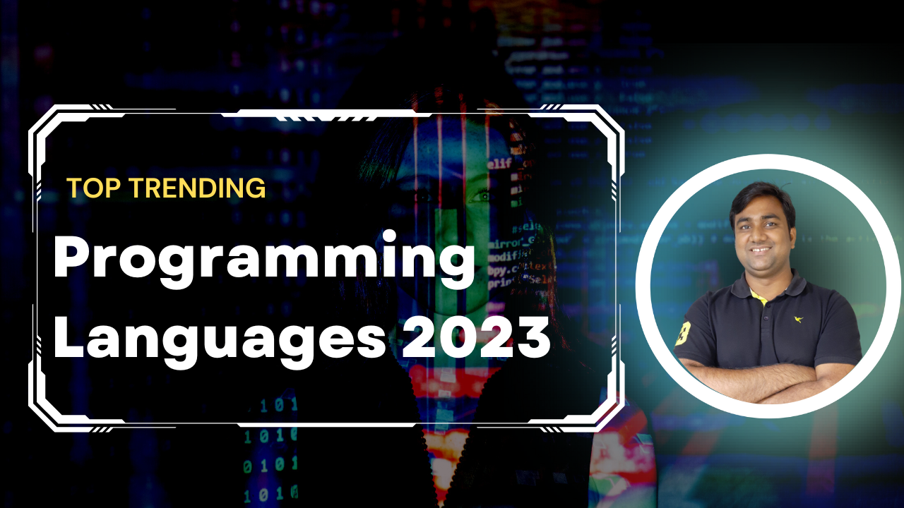 Top Trending Programming Languages in 2023 A Comprehensive Guide